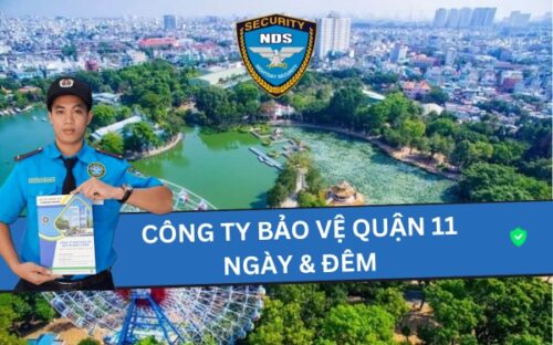 công ty bảo vệ quận 11 Ngày & Đêm