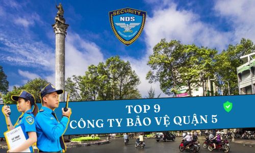 top 9 công ty bảo vệ tại quận 5