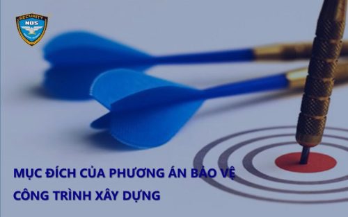 Phương án bảo vệ công trình xây dựng được triển khai nhằm nhiều mục đích khác nhau