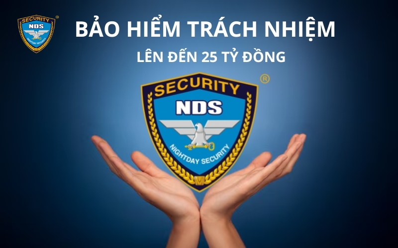 Gói bảo hiểm trách nhiệm của Bảo vệ Ngày & Đêm lên đến 22 tỷ đồng