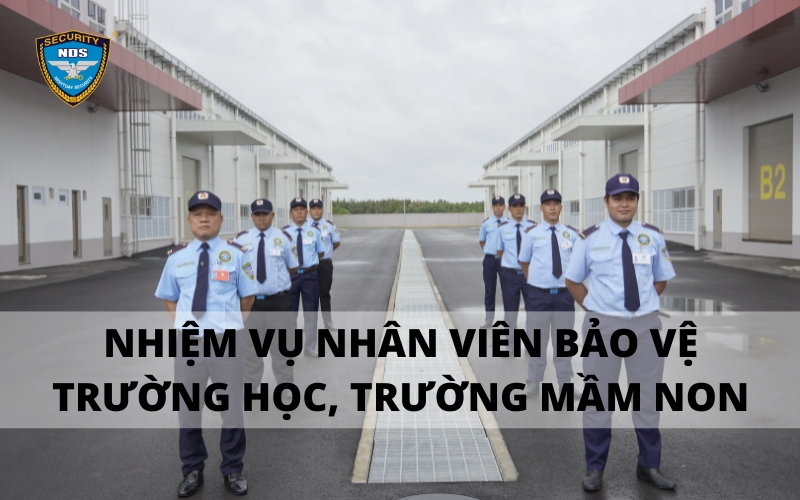 Bảo vệ trường học là nhiệm vụ đòi hỏi sự chuyên nghiệp và trách nhiệm cao
